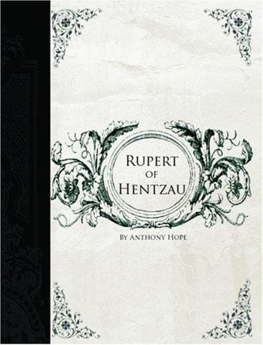 Rupert of Hentzau (Large Print Edition)