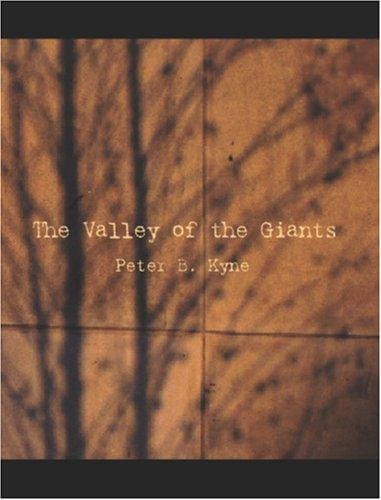 The Valley of the Giants (Large Print Edition)