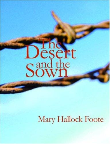 The Desert and the Sown (Large Print Edition)