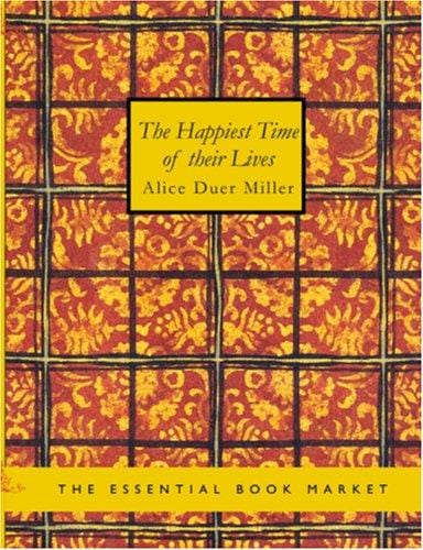 The Happiest Time of Their Lives (Large Print Edition)