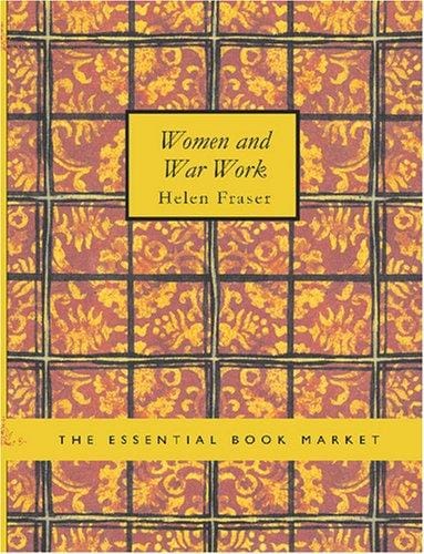 Women and War Work (Large Print Edition)