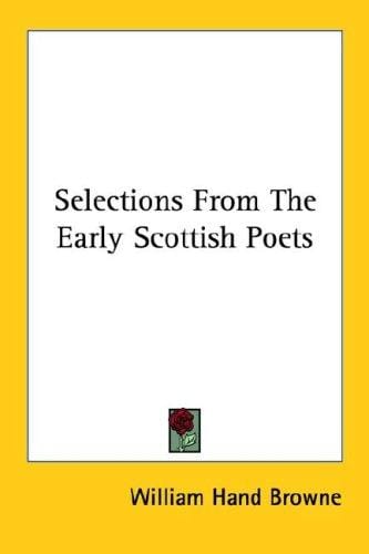 Selections From The Early Scottish Poets