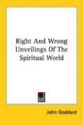 Right And Wrong Unveilings Of The Spiritual World