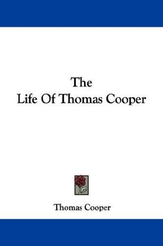 The Life Of Thomas Cooper