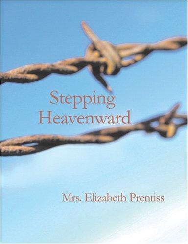 Stepping Heavenward (Large Print Edition)