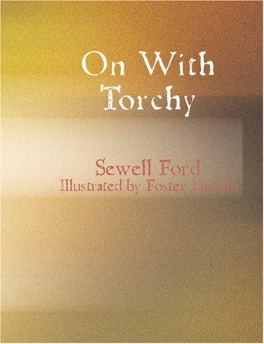 On With Torchy (Large Print Edition)