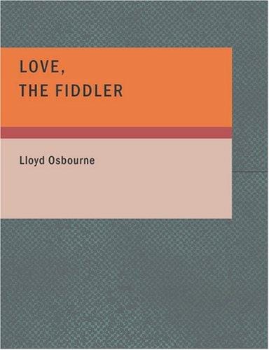Love the Fiddler (Large Print Edition)