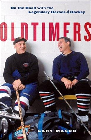 Oldtimers: On the Road with the Legends of Hockey