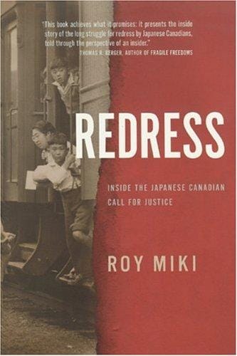 Redress: Inside the Japanese Canadian Call for Justice