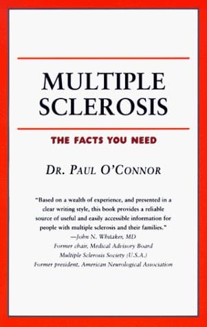 Multiple Sclerosis: The Facts You Need (Your Personal Health)