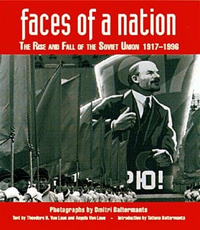 Faces of a nation: the rise and fall of the Soviet Union, 1917-1991