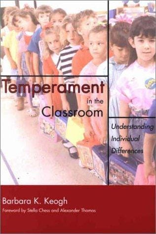 Temperament in the Classroom: Understanding Individual Differences