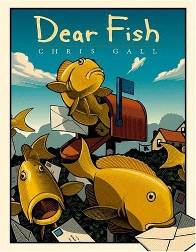 Dear fish / written and illustrated by Chris Gall.