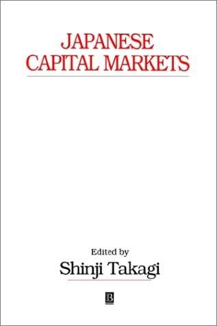 Japanese Capital Markets: New Developments in Regulations and Institutions