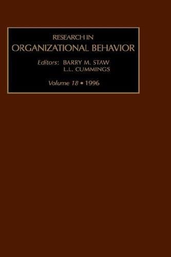 Research in Organizational Behaviour: an Annual Series of Analytical Essays and Critical Reviews: Vol 18 (Research in Organizational Behavior)