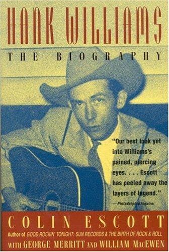 Hank Williams: The Biography