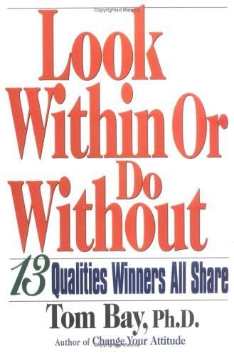 Look within or do without: 13 qualities winners all share