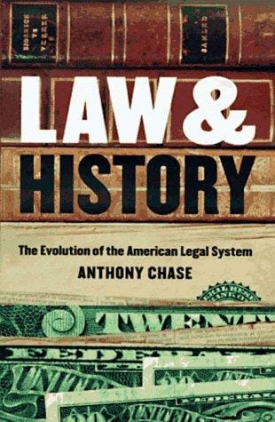 Law and history: the evolution of the American legal system