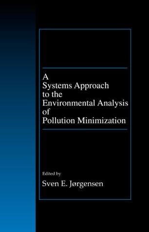 A Systems Approach to the Environmental Analysis of Pollution Minimization