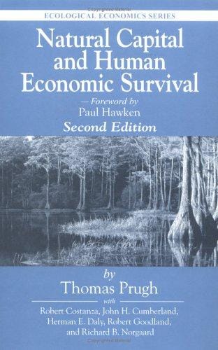 Natural Capital and Human Economic Survival, Second Edition (Ecological Economics Series (International Society for Ecological Economics).)
