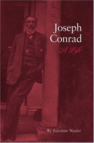 Joseph Conrad: A Life (Studies in English and American Literature and Culture) (Studies in English and American Literature and Culture) (Studies in English and American Literature and Culture)