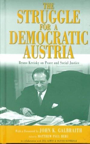 The struggle for a democratic Austria: Bruno Kreisky on peace and social justice