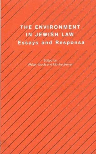 Environment in Jewish Law: Essays and Responsa (Studies in Progressive Halakhah, 12)
