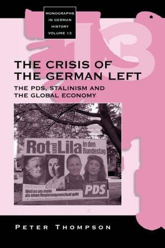 crisis of the German left: the collapse of communism, the global economy and the second great transformation