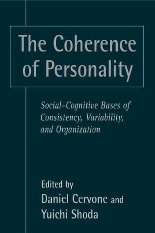 The coherence of personality: social-cognitive bases of consistency, variability, and organization