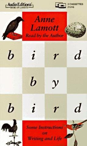 Bird by Bird: Some Instructions on Writing and Life (Audio Editions)