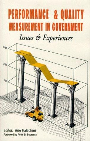 Performance and quality measurement in government: Issues and experiences