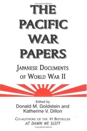 The Pacific War papers: Japanese documents of World War II