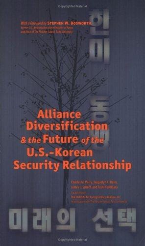 Alliance Diversification and the Future of the U.S.-Korean Security Relationship (Institute for Foreign Policy Analysis)