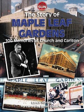 The History of Maple Leaf Gardens