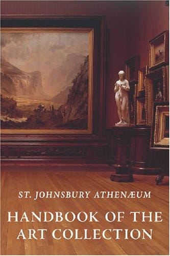 St. Johnsbury Athenaeum: Handbook of the Art Collection