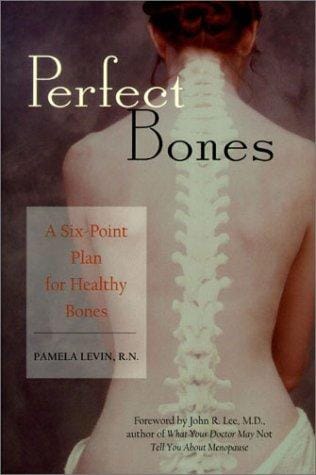 Perfect Bones: A Six-Point Plan to Healthy Bones