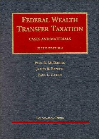 Federal wealth transfer taxation: cases and materials