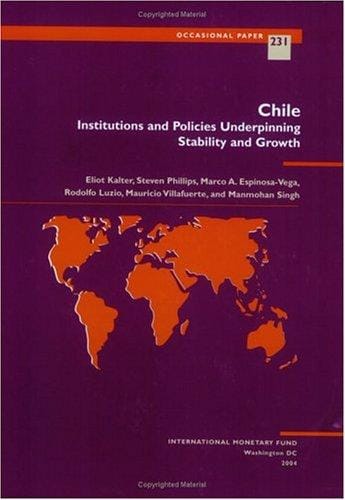 Chile: Institutions And Policies Underpinning Stability And Growth (Occasional Paper (Intl Monetary Fund))