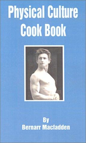 Physical Culture Cook Book