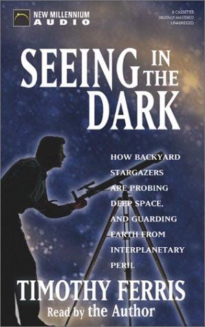 Seeing in the Dark: How Backyard Stargazers Are Probing Deep Space. and Guarding Earth from Interplanetary Peril