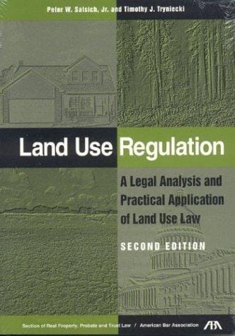 Land use regulation: a legal analysis & practical application of land use law