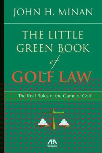 The Little Green Book of Golf Law