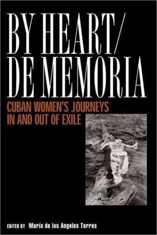 By Heart/De Memoria: Cuban Women's Journeys In and Out of Exile