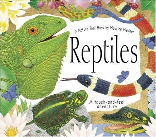 Reptiles: A Maurice Pledger Nature Trail Book
