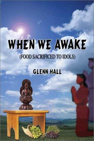 When We Awake: Food Sacrificed to Idols