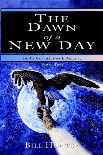 The Dawn of a New Day (God's Covenant With America, Book Two)