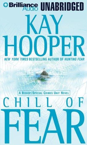 Chill of Fear: A Bishop/Special Crimes Unit Novel (Fear)