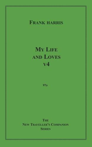 My Life and Loves, v4