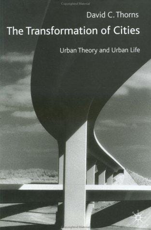 The Transformation of Cities: Urban Theory and Urban Cities