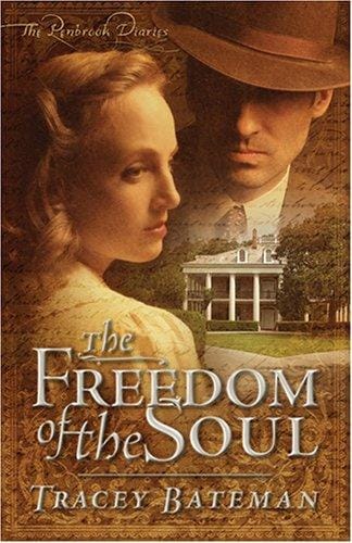 The Freedom of the Soul (Penbrook Diaries, No. 2)